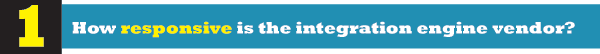 How responsive is the integration engine vendor?