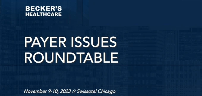 PilotFish Exhibiting at the Payer Issue Roundtable in Chicago November 9-10 by Becker's Healthcare